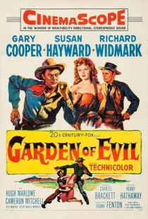  فیلم Garden of Evil 1954