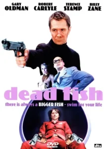  فیلم Dead Fish 2005