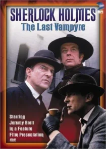 فیلم “The Case-Book of Sherlock Holmes” The Last Vampyre 1993