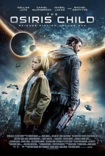  فیلم The Osiris Child 2016