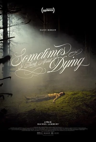  فیلم Sometimes I Think About Dying 2023