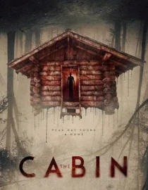  فیلم The Cabin 2018
