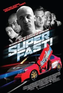  فیلم Superfast! 2015