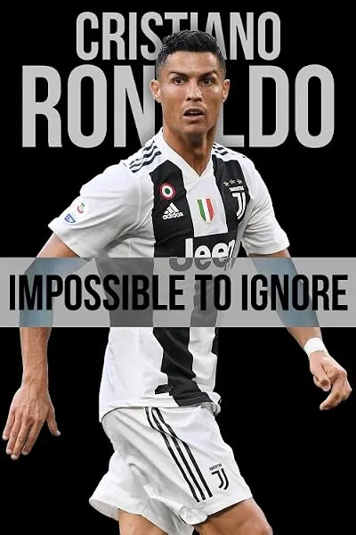 مستند Cristiano Ronaldo: Impossible to Ignore 2021