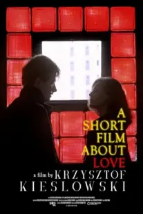 فیلم A Short Film About Love 1988