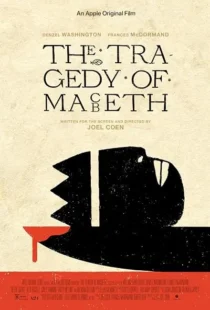 فیلم The Tragedy of Macbeth 2021