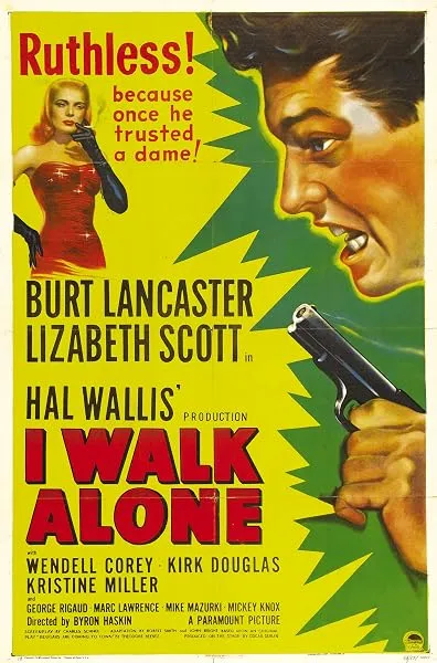  فیلم I Walk Alone 1947