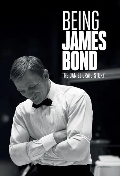 مستند Being James Bond: The Daniel Craig Story 2021