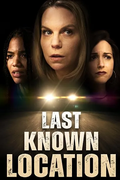  فیلم Last Known Location 2024