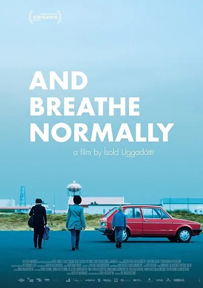  فیلم And Breathe Normally 2018