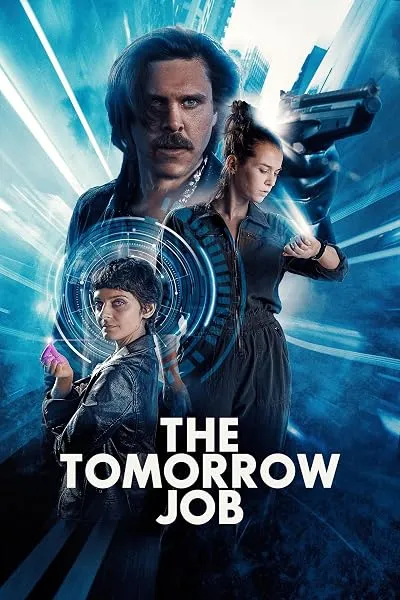  فیلم The Tomorrow Job 2023