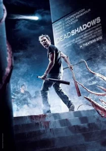  فیلم Dead Shadows 2012
