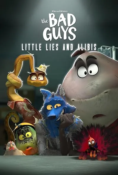  انیمیشن The Bad Guys: Little Lies and Alibis 2025