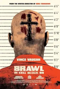  فیلم Brawl in Cell Block 99 2017