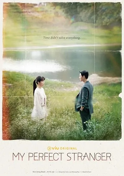  سریال کره‌ای My Perfect Stranger (I Met You by Chance)