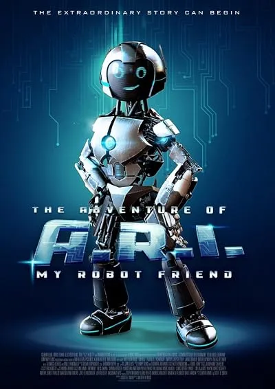  فیلم The Adventure of A.R.I.: My Robot Friend 2020