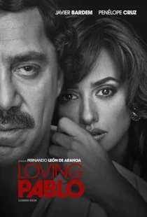 فیلم Loving Pablo 2017