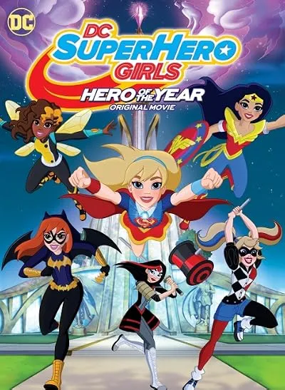 انیمیشن DC Super Hero Girls: Hero of the Year 2016