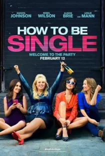 فیلم How to Be Single 2016