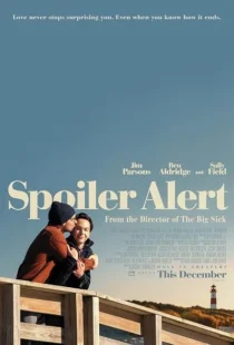 فیلم Spoiler Alert 2022