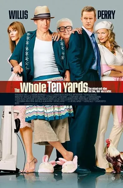  فیلم The Whole Ten Yards 2004