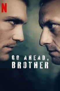  سریال Go Ahead, Brother