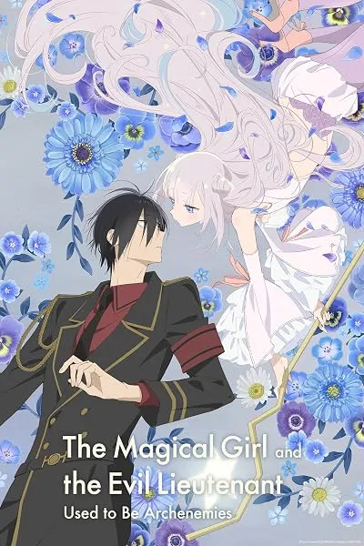 انیمه The Magical Girl and the Evil Lieutenant Used to Be Archenemies