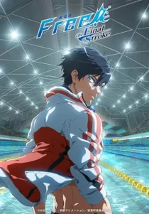 انیمه Free! the Final Stroke 2021