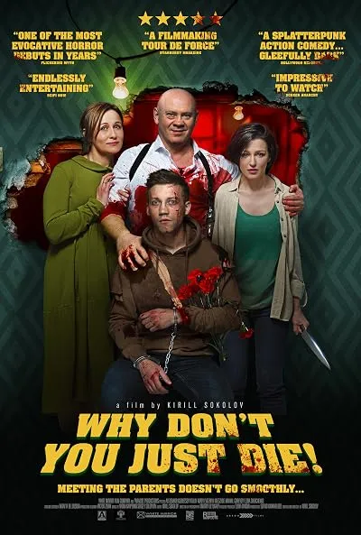  فیلم Why Don’t You Just Die! 2018