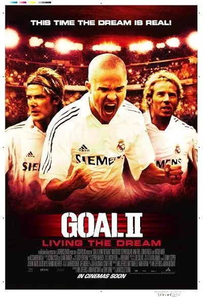  فیلم Goal II: Living the Dream 2007