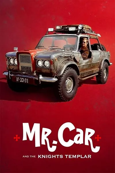  فیلم Mr. Car and the Knights Templar 2023