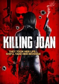  فیلم Killing Joan 2018