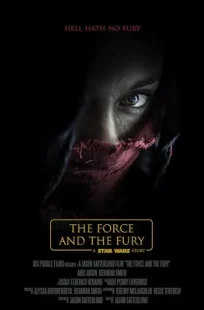 فیلم Star Wars: The Force and the Fury 2017