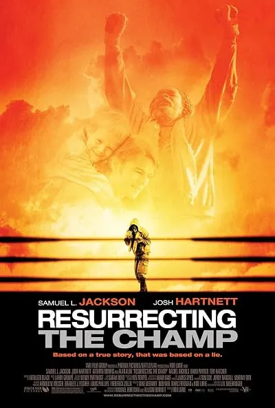  فیلم Resurrecting the Champ 2007