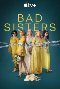 سریال Bad Sisters