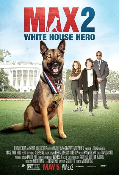  فیلم Max 2: White House Hero 2017