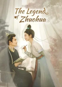  سریال The Legend of Zhuohua