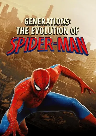 مستند Generations: The Evolution of Spider-Man 2026