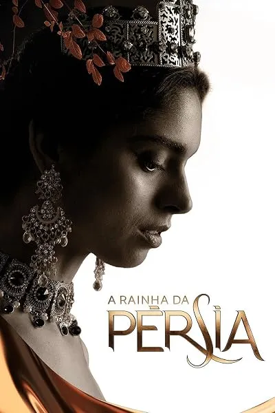 سریال The Queen of Persia (A Rainha da Persia)