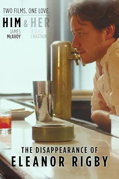  فیلم The Disappearance of Eleanor Rigby: Him 2013