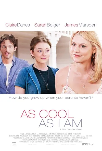 فیلم As Cool as I Am 2013