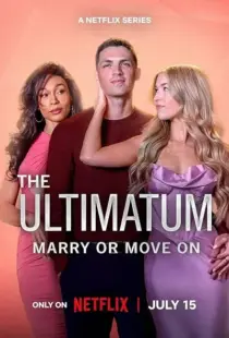 سریال The Ultimatum: Marry or Move On