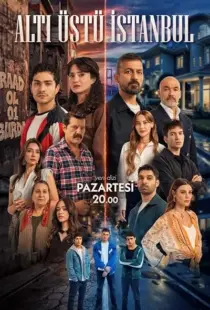 سریال ترکی Alti Ustu Istanbul