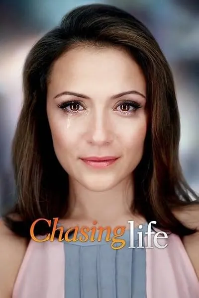 سریال Chasing Life