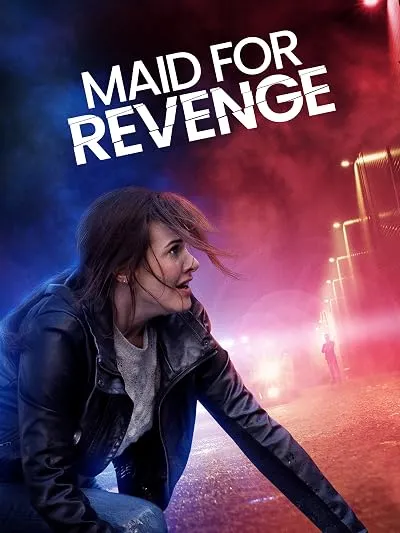 فیلم Maid for Revenge 2023