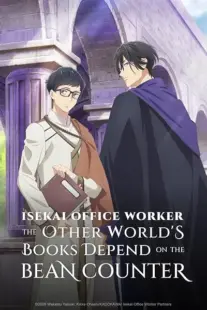انیمه Isekai Office Worker: The Other World’s Books Depend on the Bean Counter