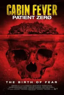 فیلم Cabin Fever: Patient Zero 2014