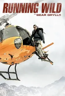 سریال Running Wild with Bear Grylls