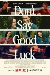 فیلم Don’t Say Good Luck 2026