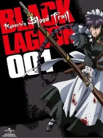 انیمه Black Lagoon: Roberta's Blood Trail